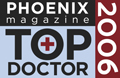 Phoenix Magazine Top Doctor 2006