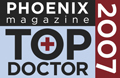 Phoenix Magazine Top Doctor 2007