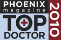 Phoenix Magazine Top Doctor 2010