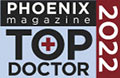 Phoenix Magazine Top Doctor 2022